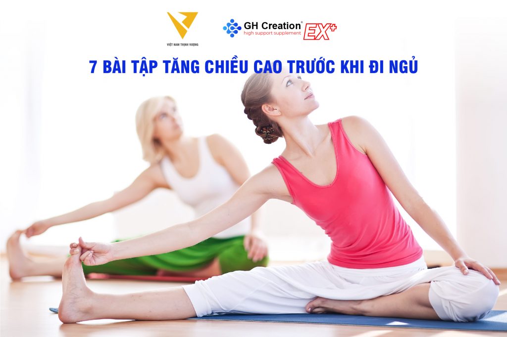 7 bài tập tăng chiều cao trước khi đi ngủ