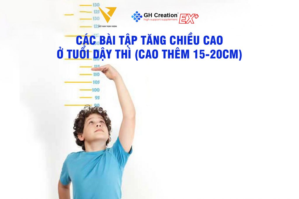 Các bài tập tăng chiều cao ở tuổi dậy thì (cao thêm 15-20cm)