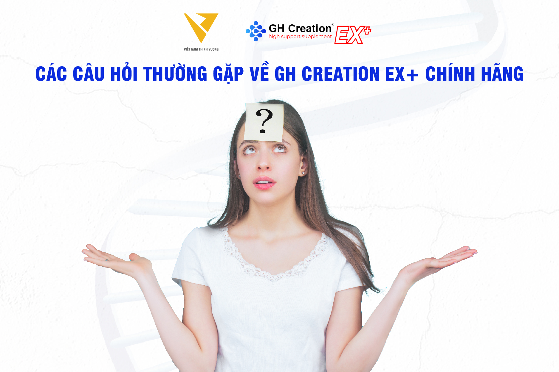 Các câu hỏi thường gặp về GH Creation EX+ chính hãng