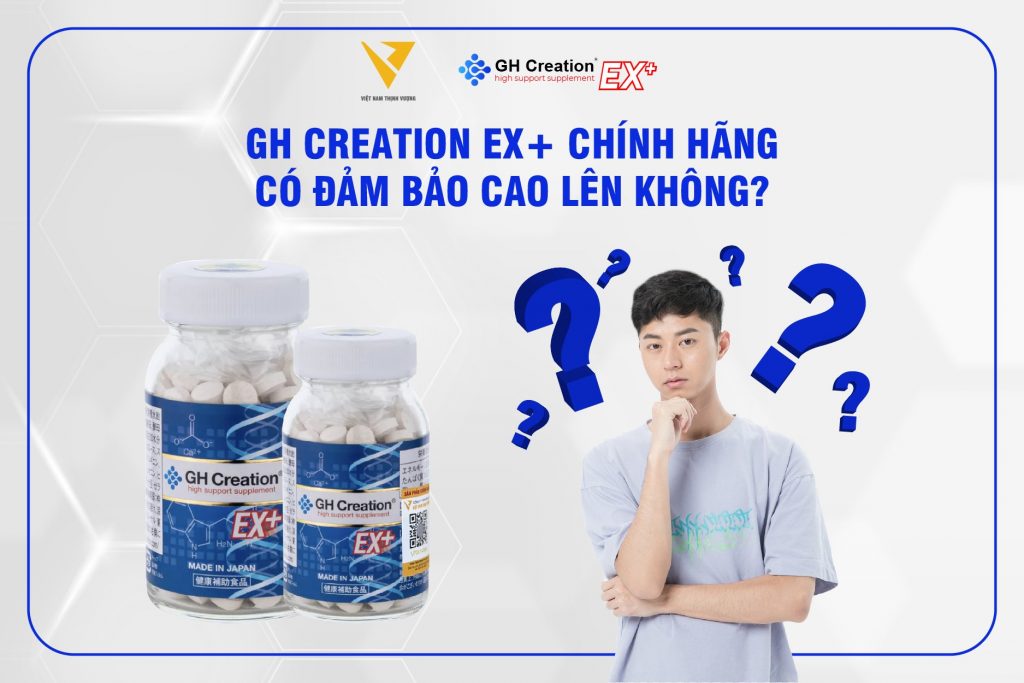 GH Creation EX+ chính hãng có đảm bảo cao lên không?