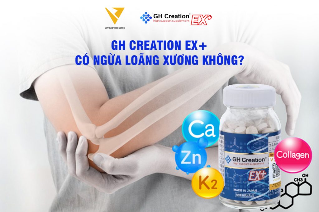 GH Creation EX+ có ngừa loãng xương không?