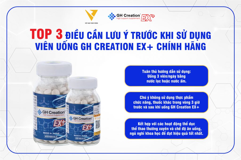 TOP 3 điều cần lưu ý trước khi sử dụng viên uống GH Creation EX+ chính hãng