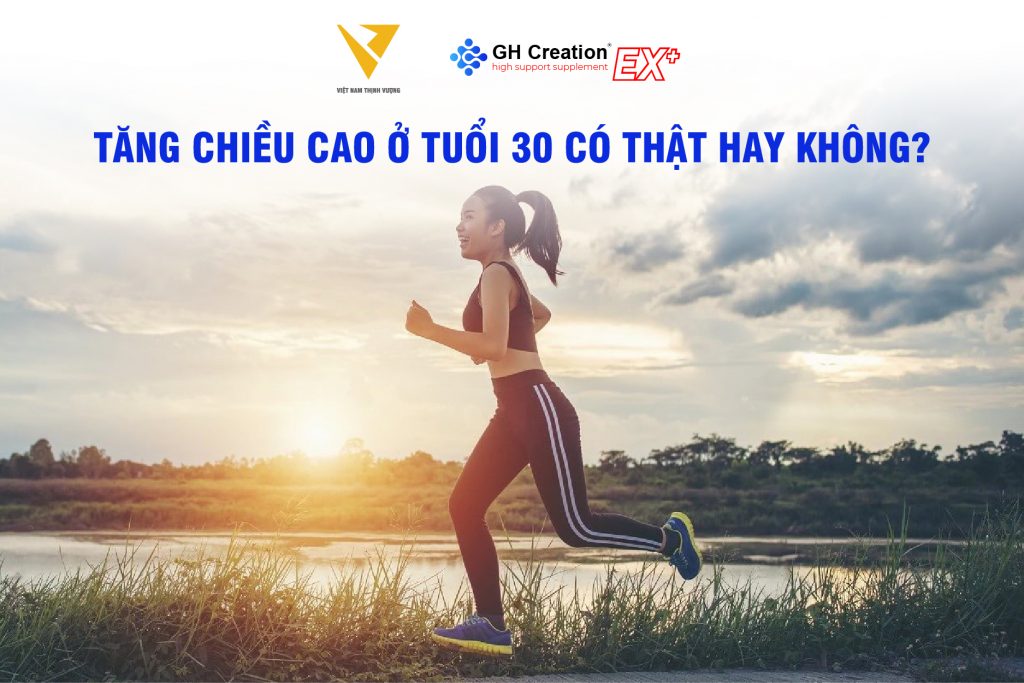 Tăng chiều cao ở tuổi 30 có thật hay không?