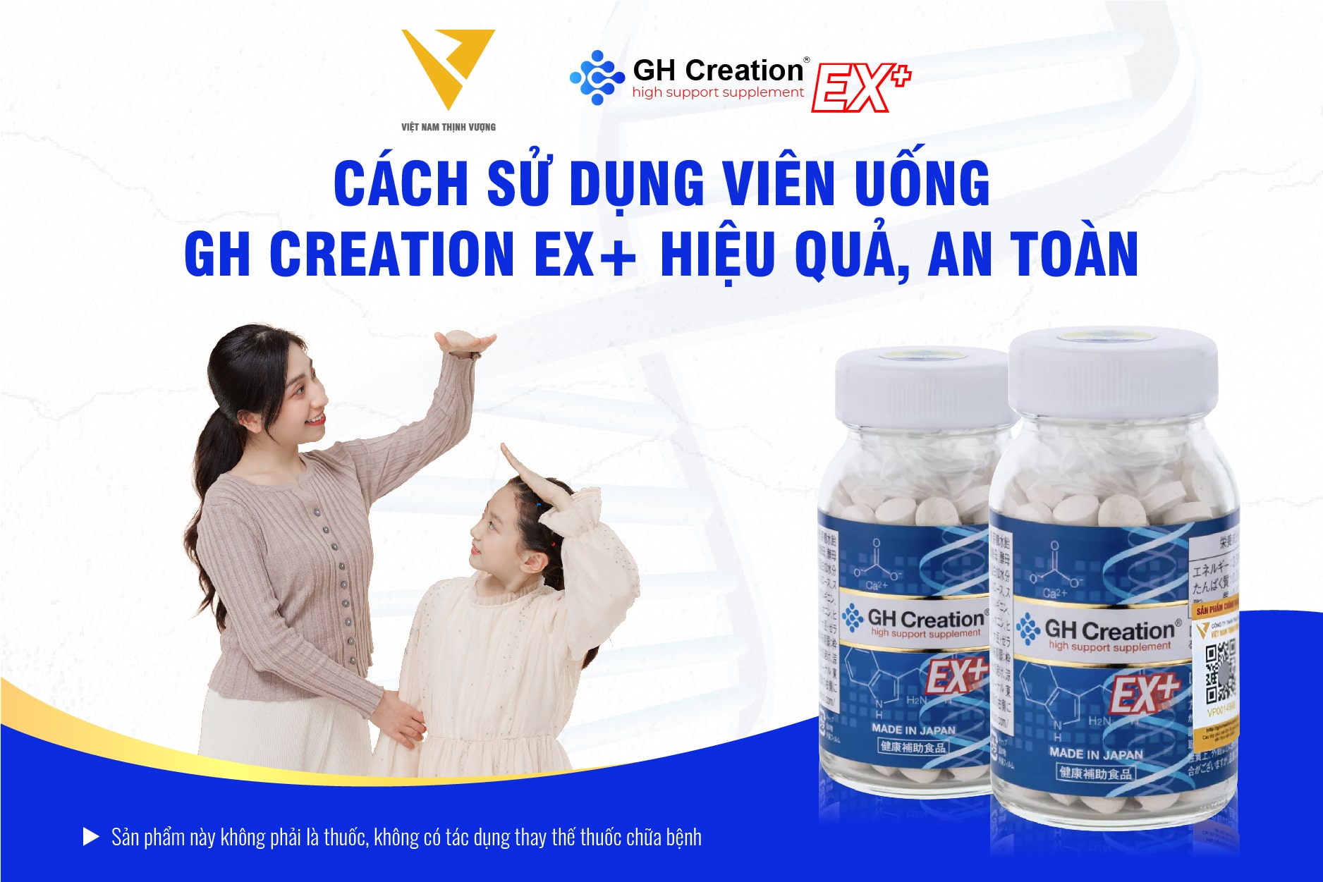 Cách sử dụng viên uống tăng chiều cao GH - Creation EX+ chính hãng hiệu quả, an toàn