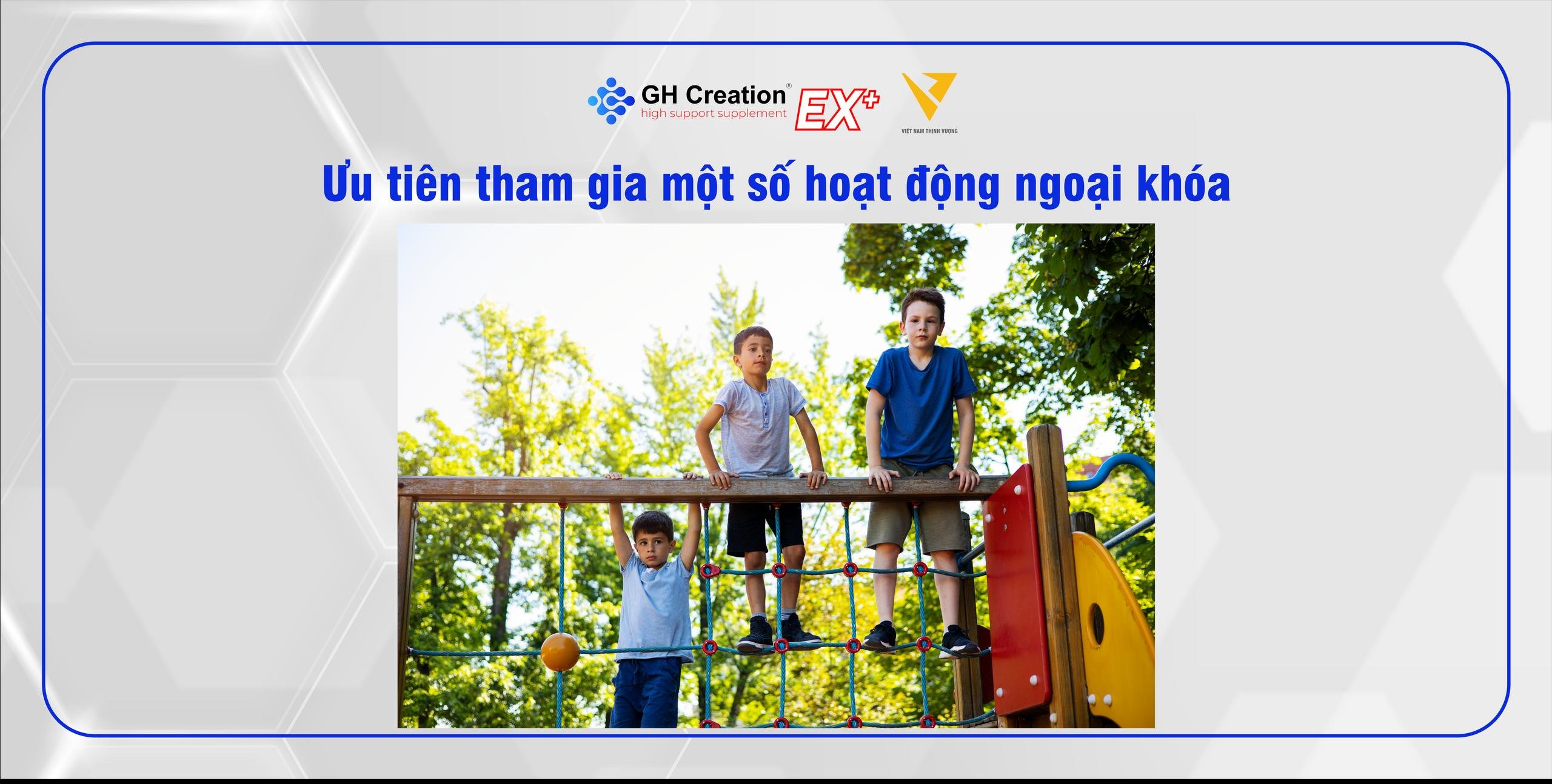 Ưu tiên tham gia một số hoạt động ngoại khóa