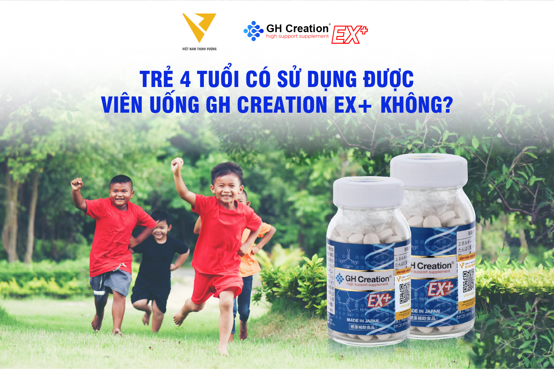 Trẻ 4 tuổi có sử dụng được GH Creation EX+ không?