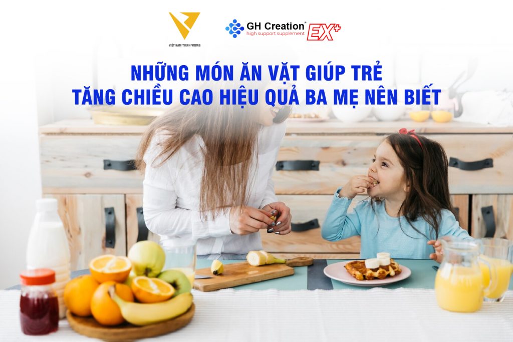 Những món ăn vặt giúp trẻ tăng chiều cao hiệu quả ba mẹ nên biết