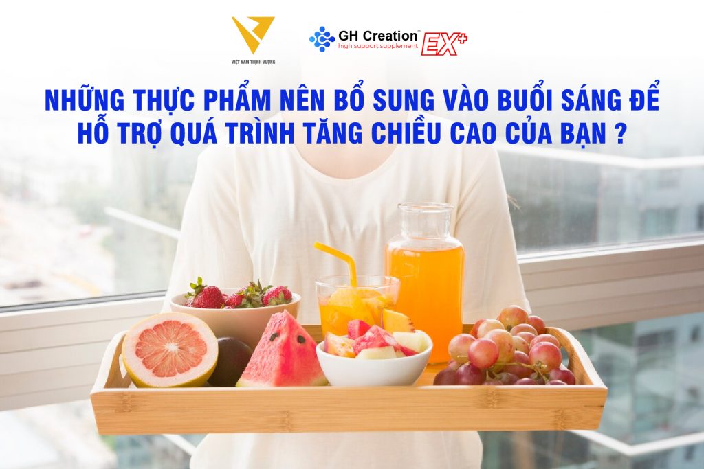 Bữa sáng nên ăn gì để tăng chiều cao