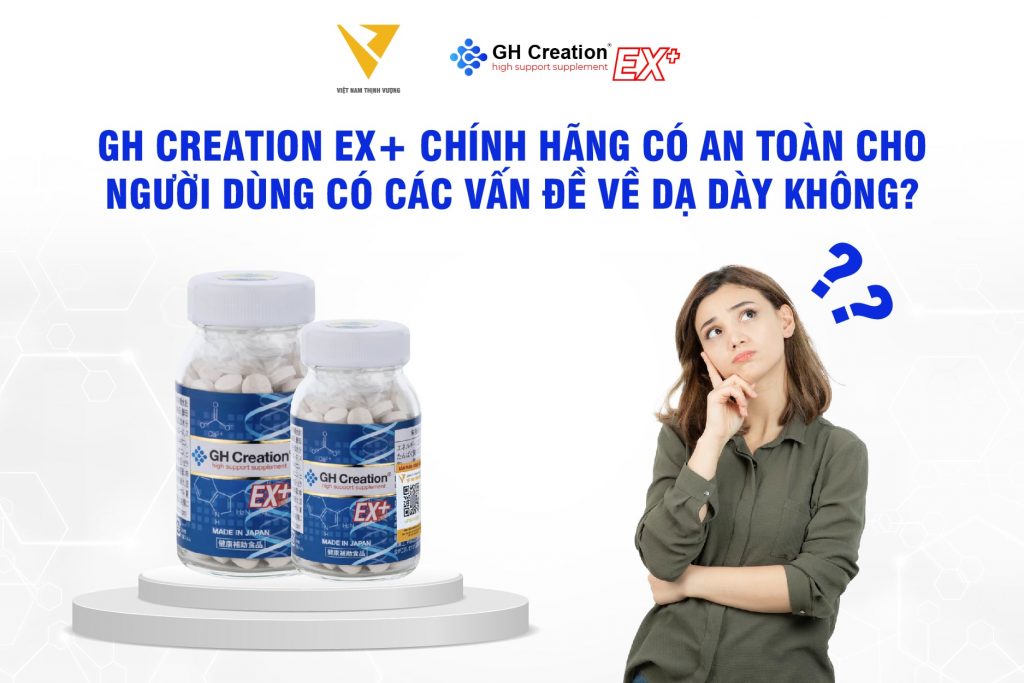 dùng gh creation cho người bị dạ dày được không