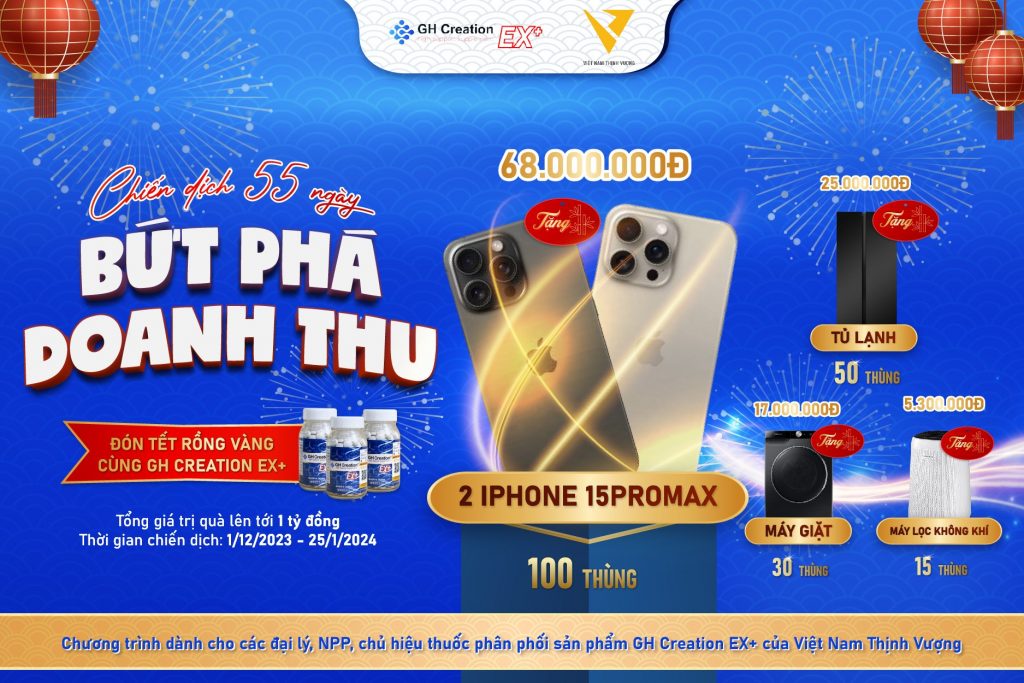 Khởi động chiến dịch 55 ngày bứt phá doanh thu cùng GH Creation EX+ chính hãng