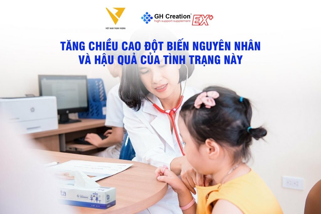 Tăng chiều cao đột biến nguyên nhân và hậu quả của tình trạng này