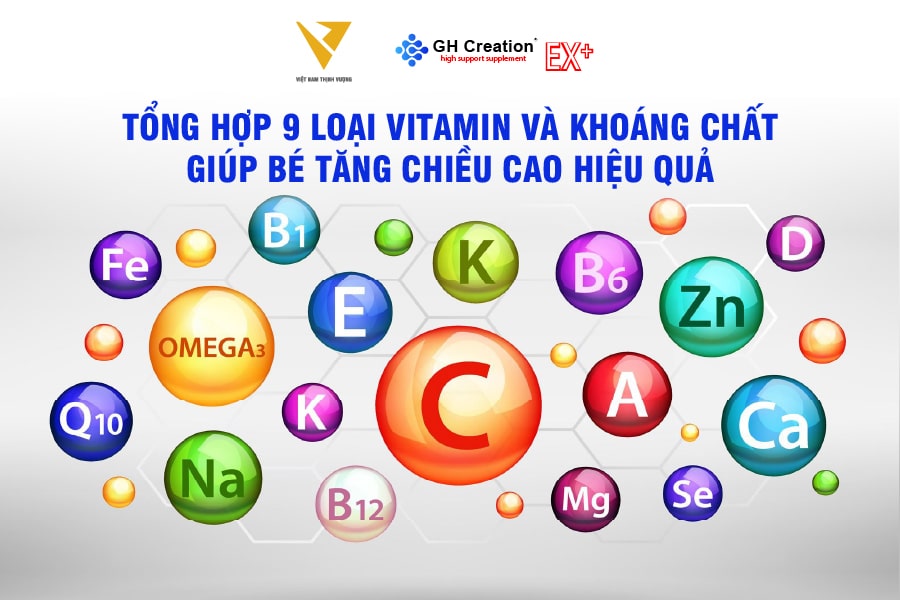 Tổng hợp 9 loại vitamin và khoáng chất giúp bé tăng chiều cao hiệu quả