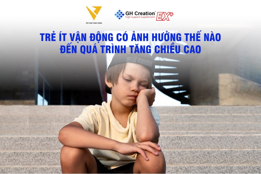 Trẻ ít vận động có ảnh hưởng thế nào đến quá trình tăng chiều cao