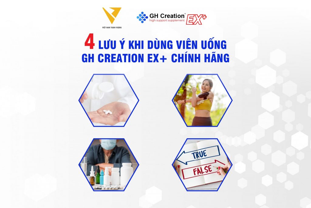 4 lưu ý khi dùng viên uống GH Creation EX+ chính hãng