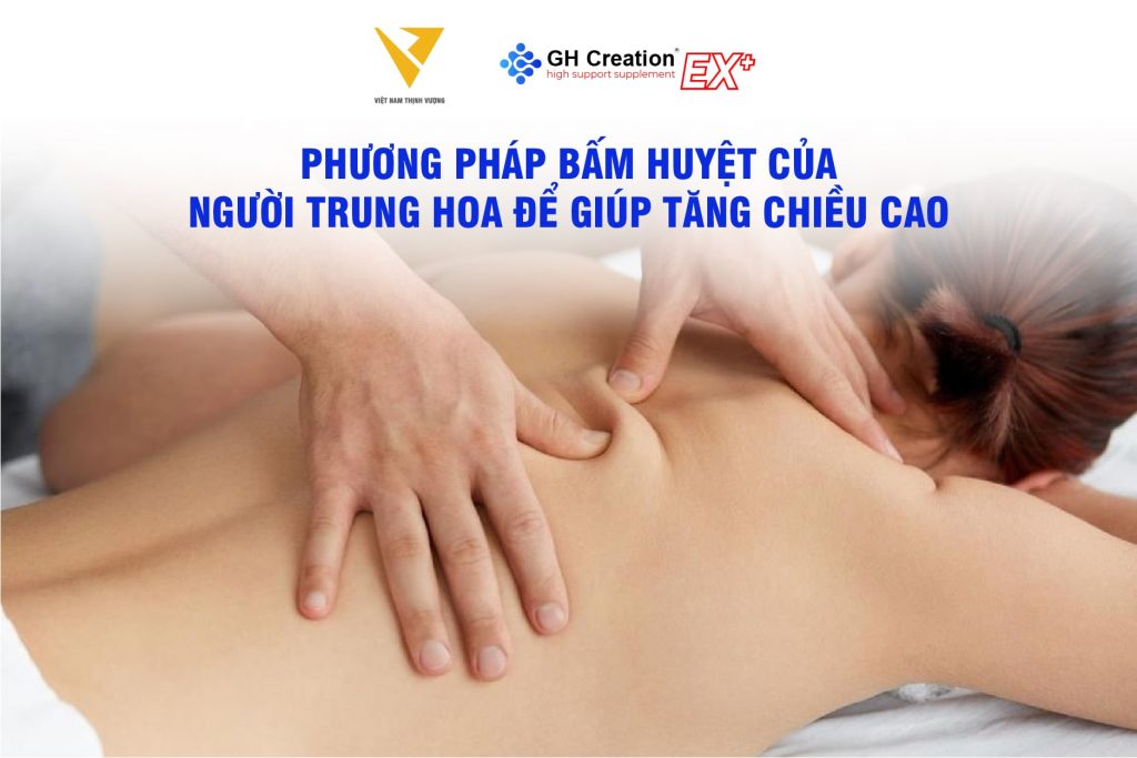 bấm huyệt của người trung để tăng chiều cao